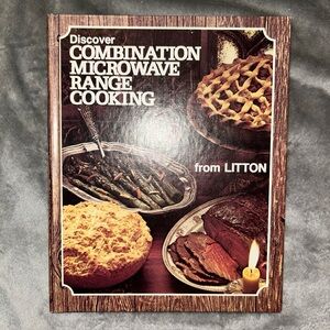 Combination Microwave Range Cooking By Litton, Hardcover, 1975, Third Printing